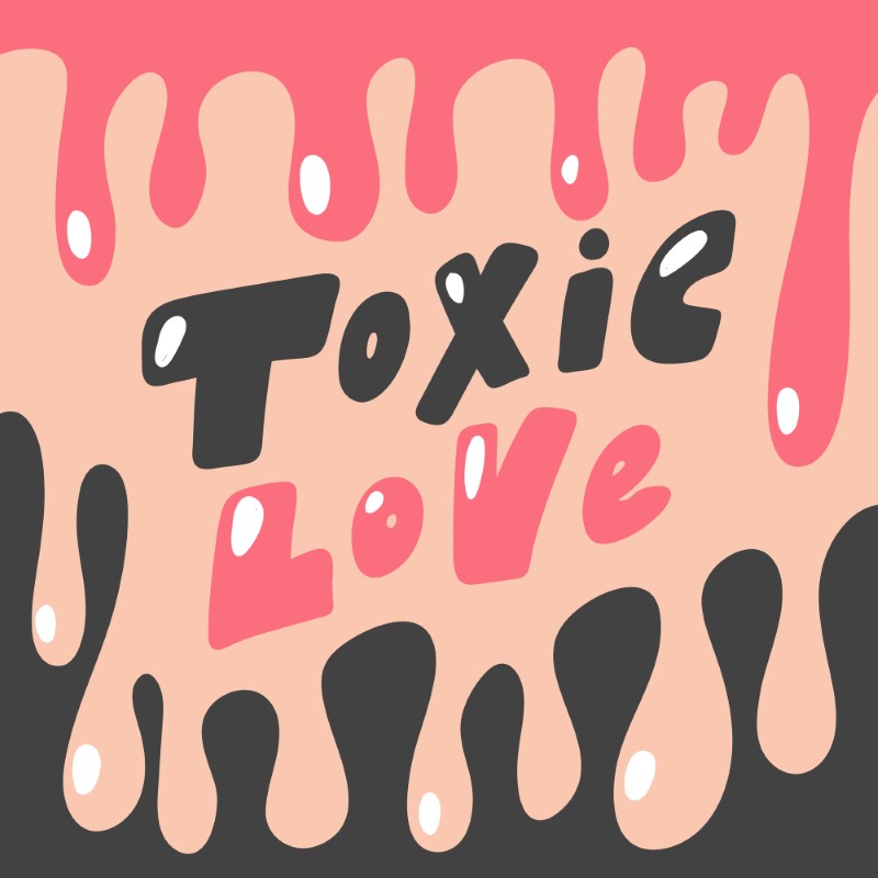 Illustration mit dem Spruch "toxische Liebe"